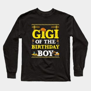 Gigi Of The Birthday Boy Construction Worker Long Sleeve T-Shirt